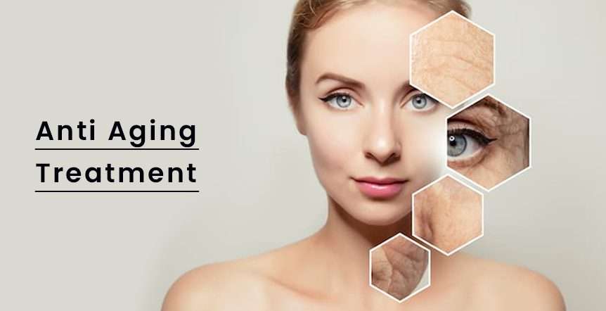 Anti Aging Treatment